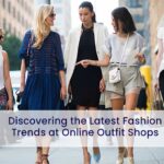  Style Trends Unveiled: A Look into the Latest Offerings by Fashion Outfit Retailers