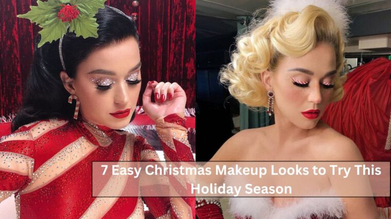 7 Easy Christmas Makeup Looks to Try This Holiday Season - Meghashop