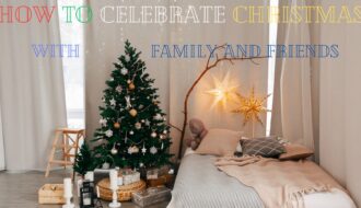 How to Celebrate Christmas with Family and Friends in New and Exciting Ways - Meghashop